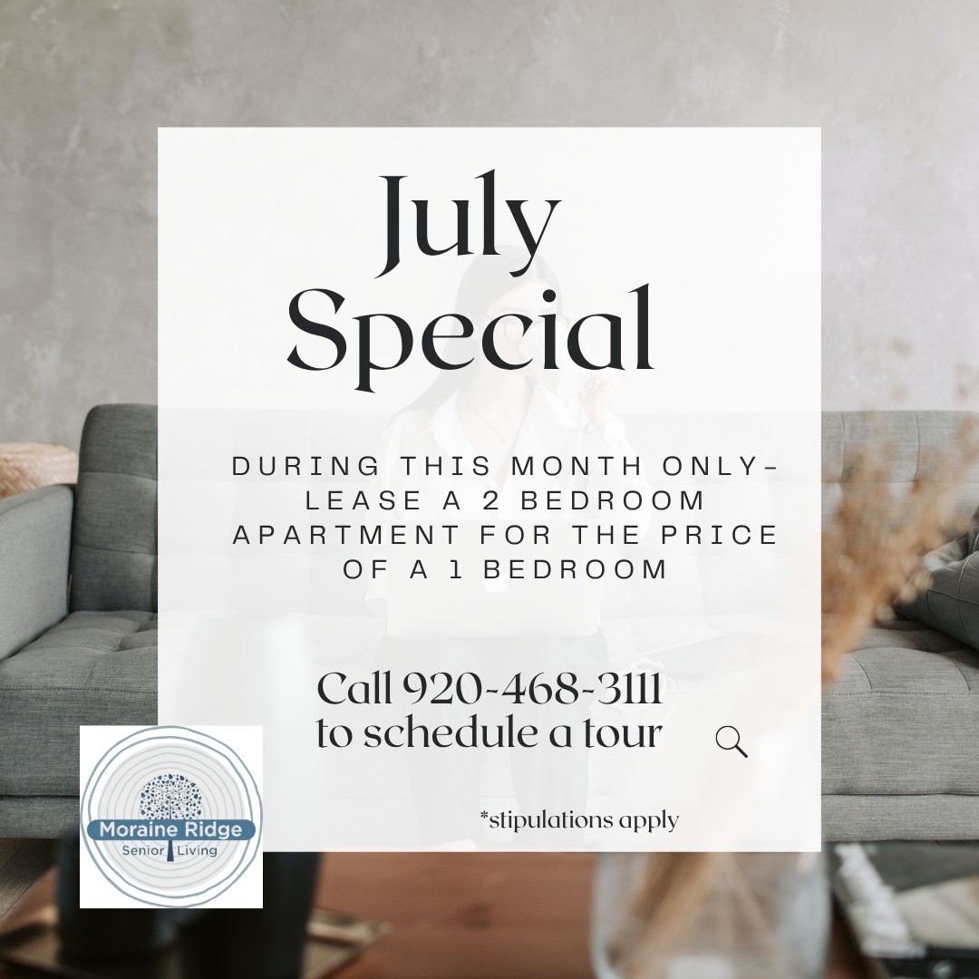 Moraine Ridge | Independent, Assisted & Memory Care | Green Bay, WI - July%20Special%20Moraine%20Ridge